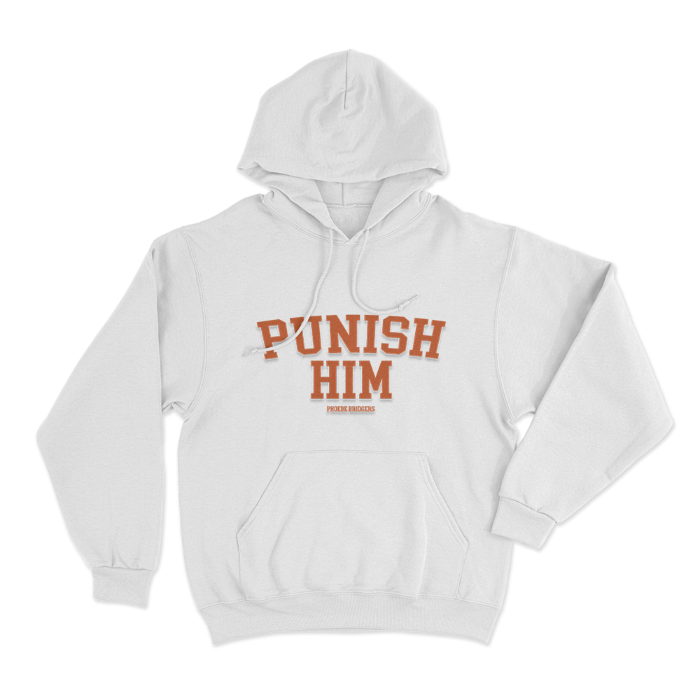 Punish Him Unisex Hoodie White Punish Him Unisex Hoodie White