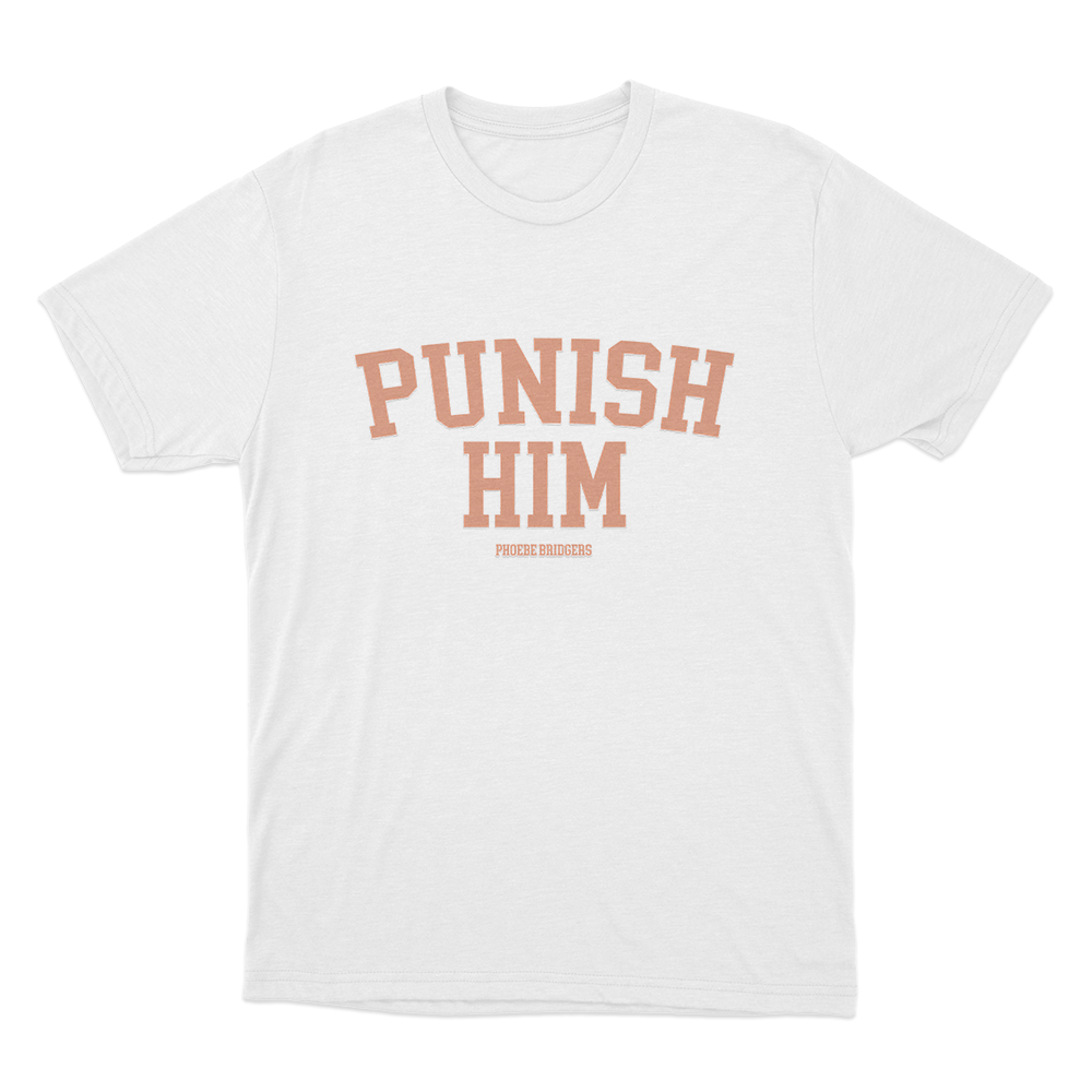 Punish Him Unisex T Shirt White Punish Him Unisex T Shirt White
