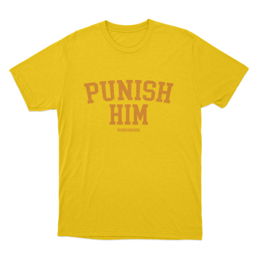 Punish Him Unisex T Shirt Yellow Punish Him Unisex T Shirt Yellow