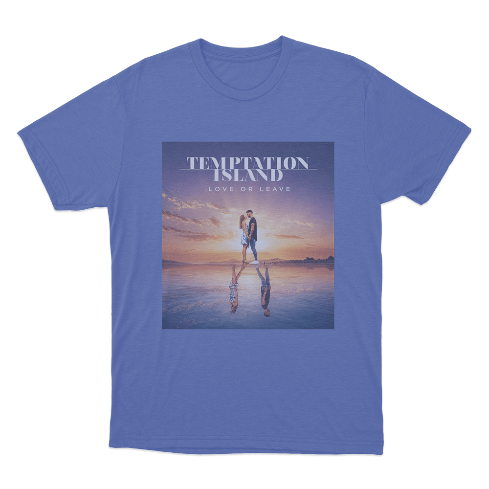 Temptation Island Love Or Leave Unisex T Shirt Blue Temptation Island Love Or Leave Unisex T Shirt Blue