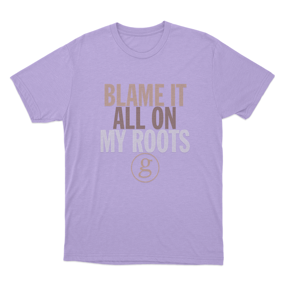 Blame It All On My Roots Unisex T Shirt Purple Blame It All On My Roots Unisex T Shirt Purple