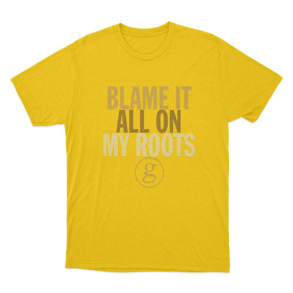 Blame It All On My Roots Unisex T Shirt Yellow Blame It All On My Roots Unisex T Shirt Yellow