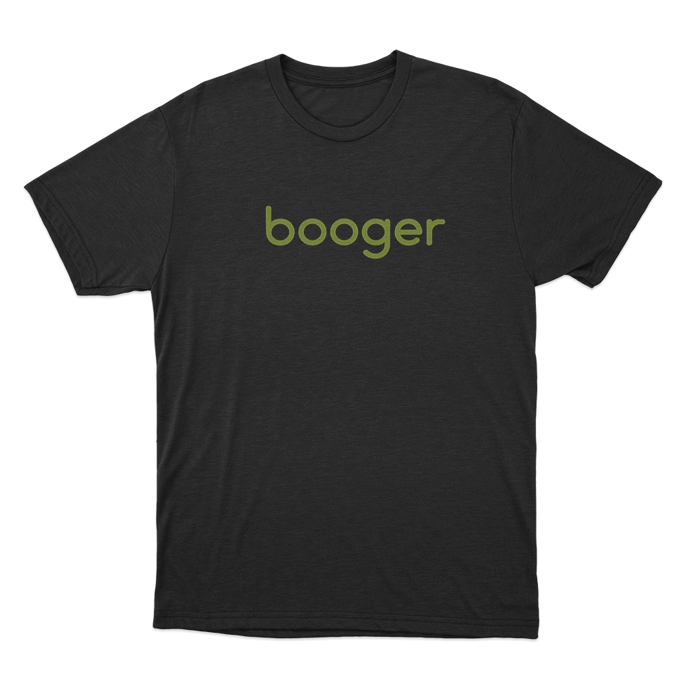 Booger Unisex T Shirt Black Booger Unisex T Shirt Black