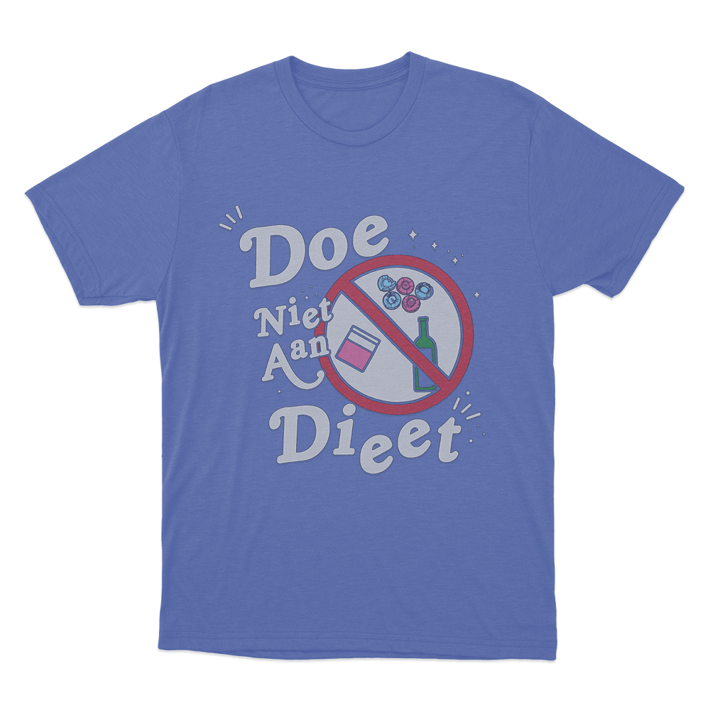 Doe Niet Aan Diet Unisex T Shirt Blue Doe Niet Aan Diet Unisex T Shirt Blue