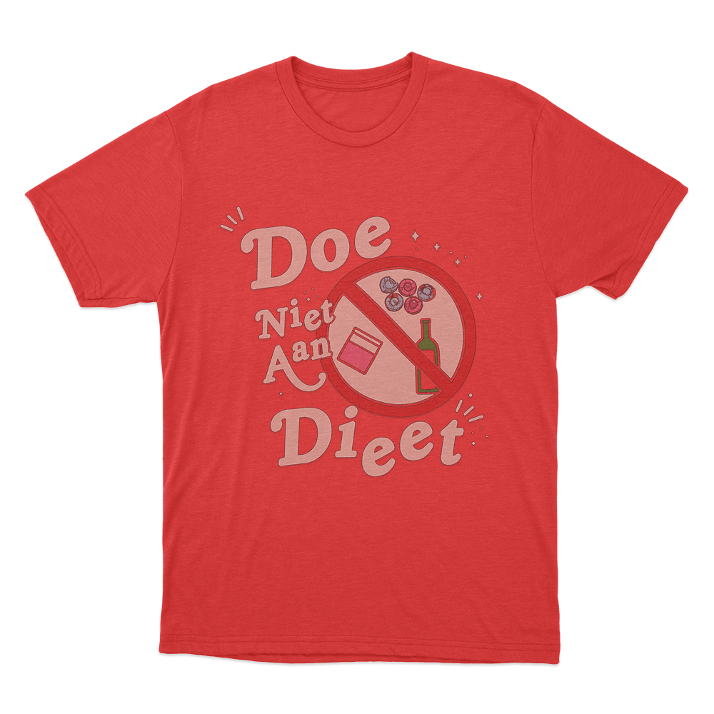 Doe Niet Aan Diet Unisex T Shirt Red Doe Niet Aan Diet Unisex T Shirt Red