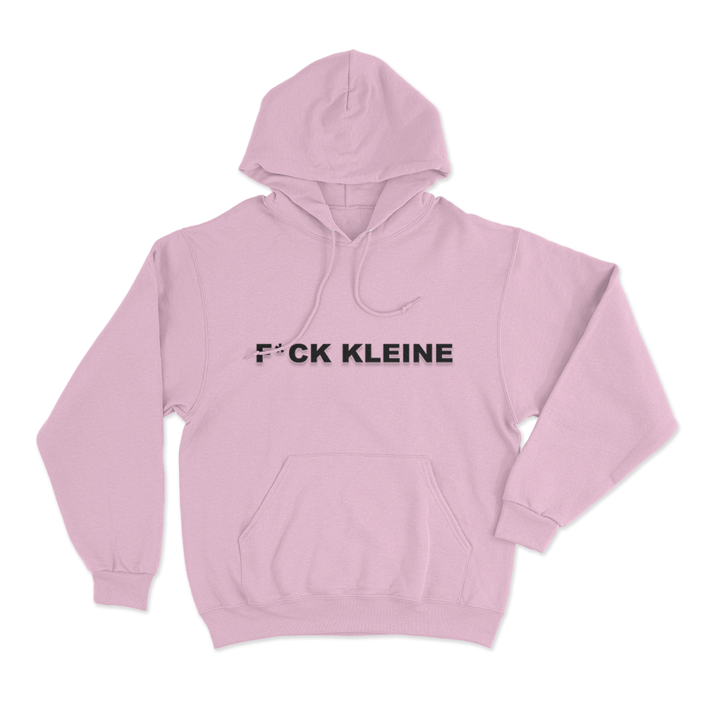 Fuck Kleine Unisex Hoodie Pink Fuck Kleine Unisex Hoodie Pink