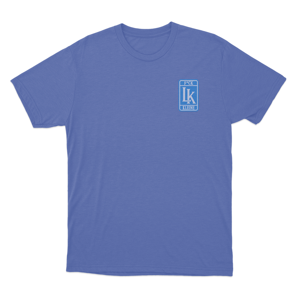 Fuck LK Kleine Unisex T Shirt Blue Fuck LK Kleine Unisex T Shirt Blue