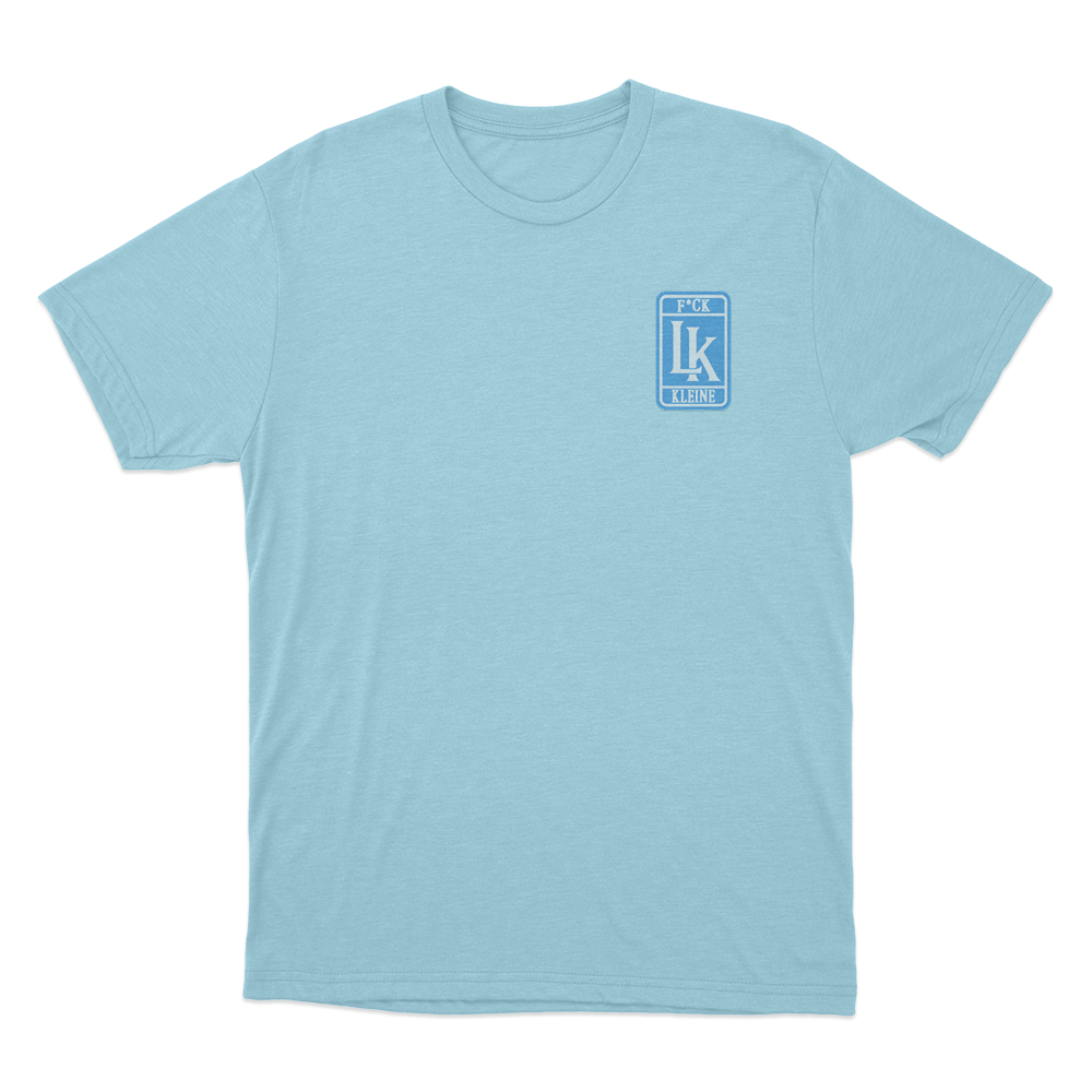 Fuck LK Kleine Unisex T Shirt Sky Blue Fuck LK Kleine Unisex T Shirt Sky Blue