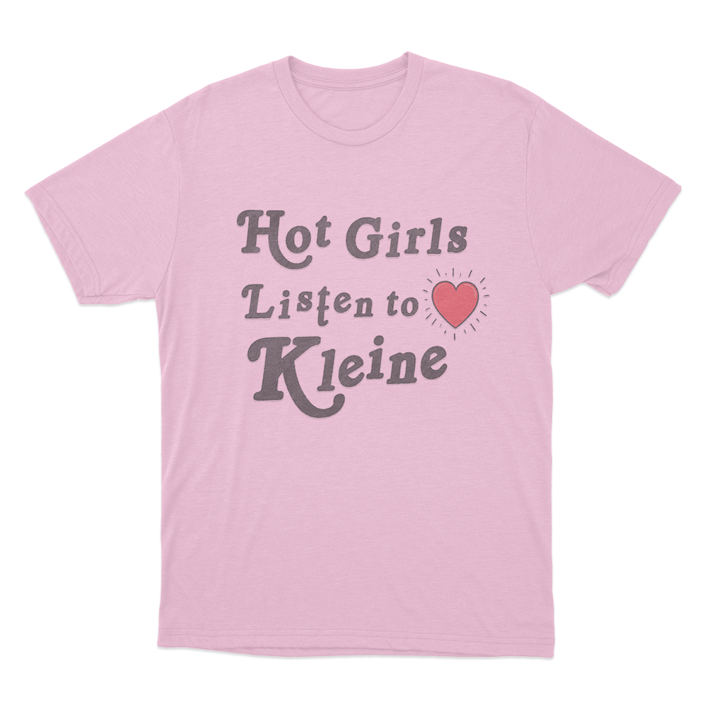 Hot Girls Listen To Kleine Unisex T Shirt Pink Hot Girls Listen To Kleine Unisex T Shirt Pink