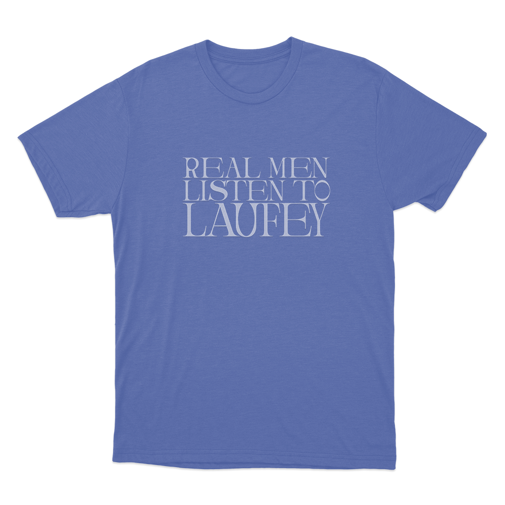 Real Men Listen To Laufey Unisex T Shirt Blue Real Men Listen To Laufey Unisex T Shirt Blue