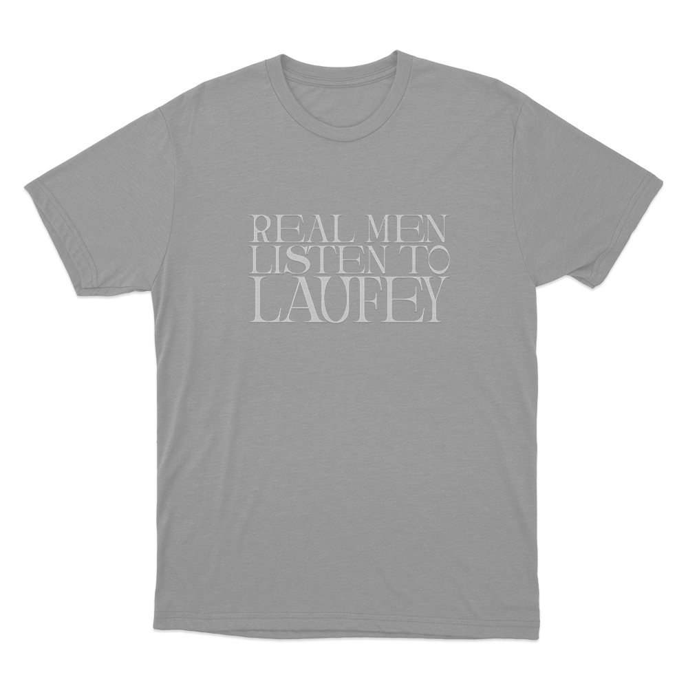 Real Men Listen To Laufey Unisex T Shirt Grey Real Men Listen To Laufey Unisex T Shirt Grey